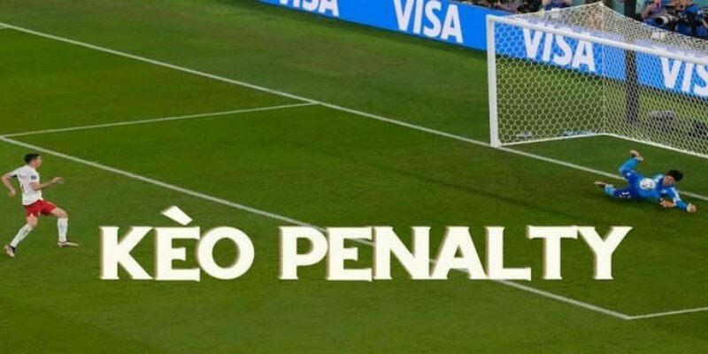 nhung dieu can biet ve keo penalty